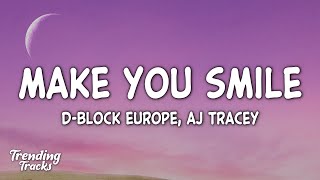 DBlock Europe AJ Tracey  Make You Smile Lyrics [upl. by Nerradal]