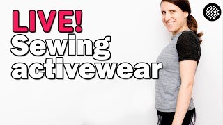 Live Sewing Activewear [upl. by Persis]