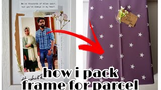 how to pack frame for parcel at low price  Easy frame packing ideas frame packing tutorial [upl. by Yvon]