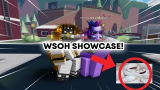 Showcasing The Unobtainable WSOH [upl. by Nnylyahs]