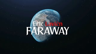 Eric Lavién  Faraway 2024 [upl. by Buyer]