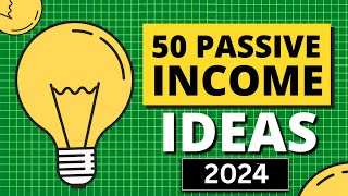 50 Passive Income Ideas for Financial Freedom in 2024 [upl. by Ademordna]