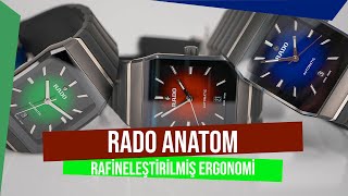 RADO Anatom – Rafineleştirilmiş Ergonomi [upl. by Eiramasil]