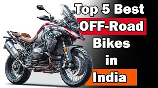 Top 5 Best offroad Bikes in India 2024  Best OFFRoad Bikes [upl. by Onoitna]