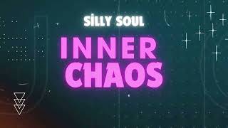 Inner Chaos  Silly Soul Official Music Video [upl. by Bhayani]