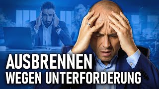 Boreout – Ausbrennen wegen Unterforderung [upl. by Socem609]