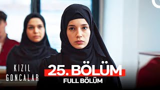 Kızıl Goncalar 25 Bölüm [upl. by Jammie]