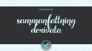 3c sammanfattning 2 derivata [upl. by Risay]