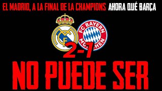 😡 SIEMPRE IGUAL 😡 MADRID 21 BAYERN Y PASA A LA FINAL DE LA CHAMPIONS ¿BARÇA AHORA QUÉ [upl. by Engenia]