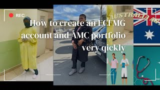 How to create your ECFMG ACCOUNT AND AMC PORTFOLIO VERY EASILY [upl. by Ellertnom896]