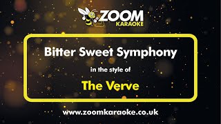 The Verve  Bitter Sweet Symphony  Karaoke Version from Zoom Karaoke [upl. by Malo]