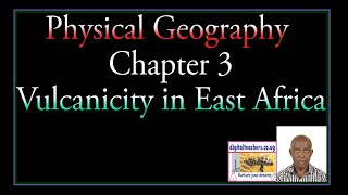 Physical geography Chapter 3 Volcanicity in East Africa Video [upl. by Llewon]