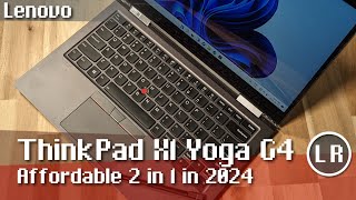 Lenovo ThinkPad X1 Yoga G4 Affordable 2 in 1 in 2024 [upl. by Ayikahs464]