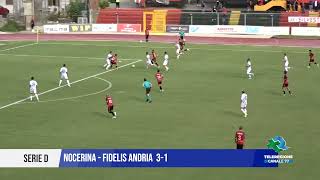 07 0TT0BRE 2024 SERIE D NOCERINA  FIDELIS ANDRIA 31 [upl. by Robillard]