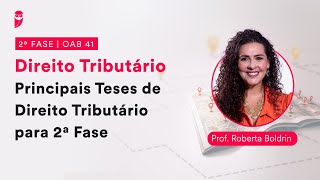 2ª Fase  OAB 41  Direito Tributário  Principais Teses de Direito Tributário para 2ª Fase [upl. by Falda654]