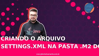 Criando o arquivo settingsxml na pasta m2 do Maven servers [upl. by Gregoire935]