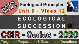 Ecology Part 12  Ecological Succession  CSIR NET Life Science 2020 [upl. by Stieglitz]