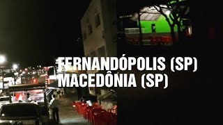 FERNANDÓPOLIS E MACEDÔNIASP 🇧🇷🇧🇷🇧🇷 [upl. by Eudoca959]