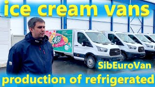 Insulated refrigerated vans Production of ice cream vans [upl. by Eneroc]