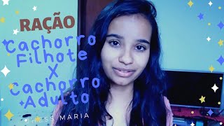 Cachorro filhote pode comer ração de Adulto E o Adulto pode comer ração de filhote [upl. by Elinore]