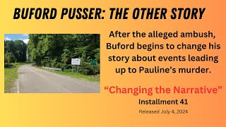 BUFORD PUSSER The Other Story Episode 41 Changing The Narrative [upl. by Aihsotan]