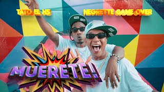 Tato el x5  Muerete ft Negrette Game Over [upl. by Sinnal]