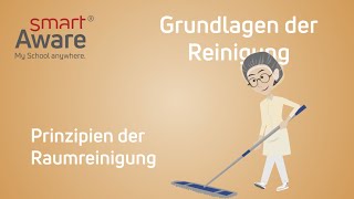 Grundlagen der Reinigung Prinzipien der Raumreinigung I Hauswirtschaft und Küche  smartAware [upl. by Ynogoham929]