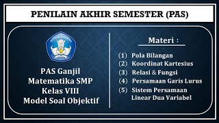 PAS Ganjil Matematika SMP Kelas VIII Model Soal Objektiif [upl. by Knute]