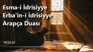 Esmai İdrisiyye Duası Erbaini İdrisiyye [upl. by Eleanor]