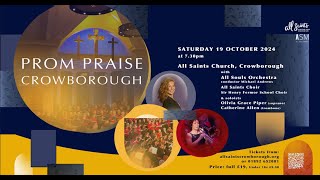 Prom Praise Crowborough 19th October 2024 [upl. by Boony119]