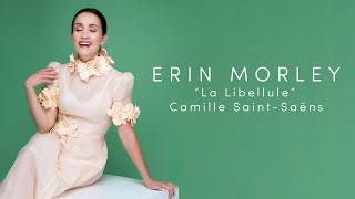 Erin Morley  “La Libellule” by Camille SaintSaëns 1894 [upl. by Lunn914]