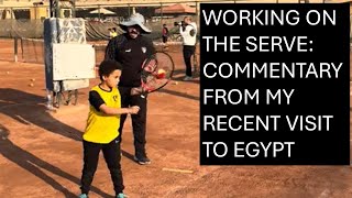 THE TENNIS SERVE AT RED  COMMENTARY FROM MY VISIT TO EGYPT [upl. by Mulry214]