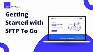 Webinar Getting Started with SFTP To Go [upl. by Kristi601]