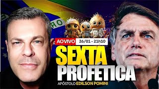 🟢 SEXTA PROFÉTICA  APÓSTOLO EDILSON POMINI 26012024 [upl. by Sissie]