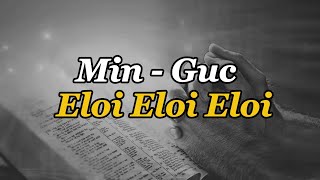 GUC – Eloi Eloi [upl. by Netsyrk957]