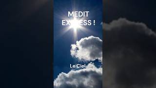 MEDITEXPRESS  Le Ciel meditation détente chakras [upl. by Ahgem]