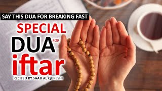 BREAK YOUR FAST WITH THIS DUA  SAY THIS DUA WHEN OPEN IFTAR Allah Will ACCEPT IT [upl. by Notffilc204]