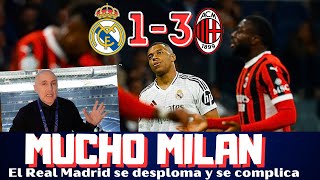 EL MILAN ASALTA EL BERNABEU EL REAL MADRID SE DESPLOMA LO DE VINICIUS MBAPPÉ O BELLINGHAM [upl. by Nnaitak]