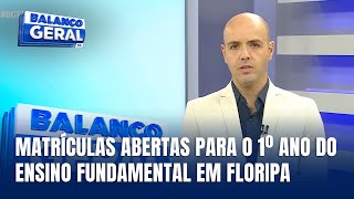 Matrículas abertas para o 1º ano do ensino fundamental em Florianópolis [upl. by Atin261]