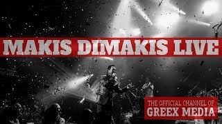 Μάκης Δημάκης │ Makis Dimakis Full Live 2015 [upl. by Jarus]