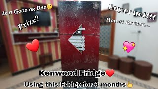 Kenwood fridge review  My new fridge  Using this fridge for 3 months  Ayeshas Cook and Vlog❤ [upl. by Zarah62]