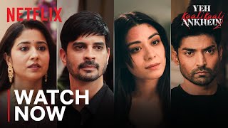 Yeh Kaali Kaali Ankhein Season 2  Watch Now  Tahir Aanchal Shweta Gurmeet  Netflix India [upl. by Fanchan]