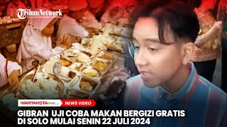 Gibran Uji Coba Makan Bergizi Gratis di Solo Mulai Senin 22 Juli 2024 [upl. by Nyral]