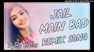 Jail Main Bad Dj Remix Song Jail Main Bad Song Rahul puthi Dj Remix haryanvi song new dj remix bass [upl. by Nabe]