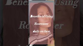 Benefits of Using Rosewater daily skincare youtubeshorts shorts [upl. by Simsar472]