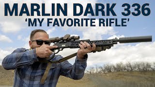 Modified Marlin Dark 336 My Favorite Rifle [upl. by Nelrac463]