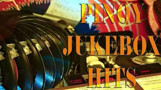 Pinoy Jukebox Hits [upl. by Cathleen]