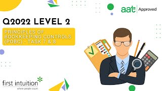 AAT Q2022 Principles of Bookkeeping Controls POBC  Task 7 amp 8  First Intuition [upl. by Eugirne]