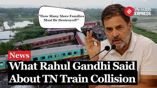 Mysore Darbhanga Express Accident Rahul Gandhi Slams Centre After Tamil Nadu Train Collision [upl. by Lidda]