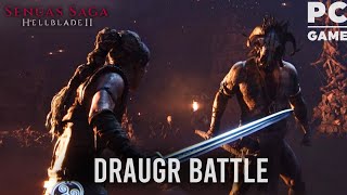 Draugr Battle Of Hellblade 2  SENUAS SAGA HELLBLADE 2 [upl. by Einyaj]